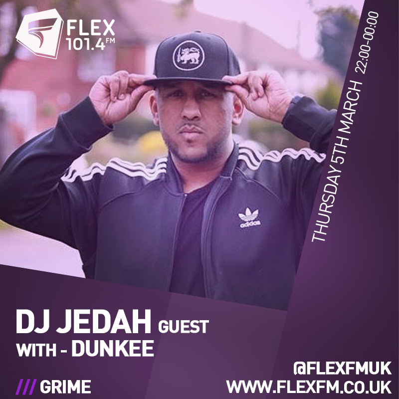 Dj Jedah guest with Dunkee – Thursday 5th March – 22:00-00:00