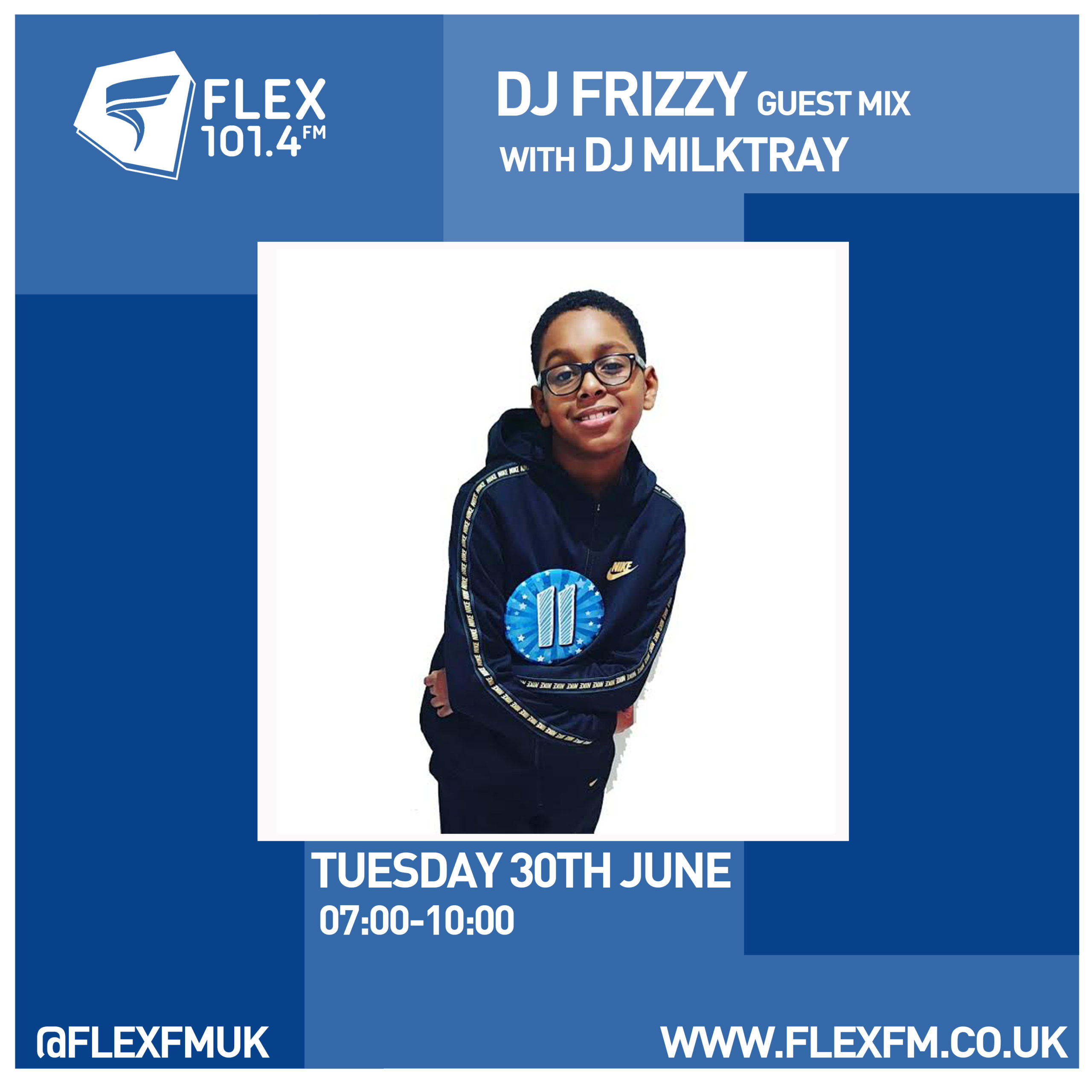 Dj Frizzy guest mix with Dj Milktray – Tuesday 30th June – 07:00-10:00